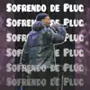 Luixx MC, Batata Beats & AyDucz - Sofrendo de Plug - Single